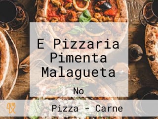 E Pizzaria Pimenta Malagueta