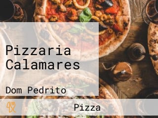 Pizzaria Calamares