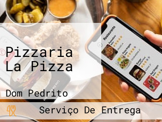 Pizzaria La Pizza