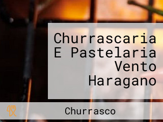 Churrascaria E Pastelaria Vento Haragano