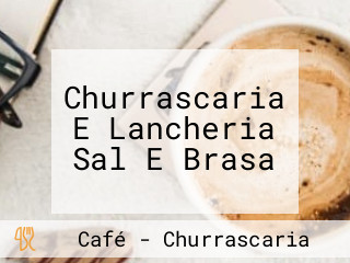 Churrascaria E Lancheria Sal E Brasa