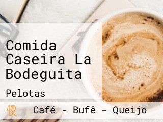 Comida Caseira La Bodeguita