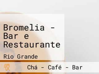 Bromelia - Bar e Restaurante