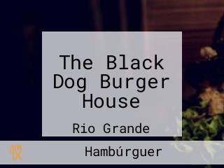 The Black Dog Burger House