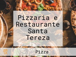 Pizzaria e Restaurante Santa Tereza