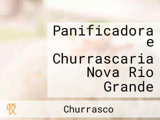 Panificadora e Churrascaria Nova Rio Grande