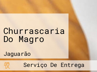 Churrascaria Do Magro