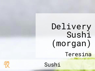 Delivery Sushi (morgan)