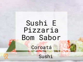 Sushi E Pizzaria Bom Sabor