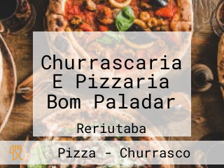 Churrascaria E Pizzaria Bom Paladar