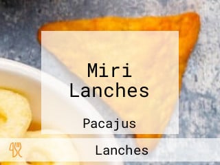 Miri Lanches