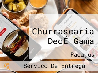 Churrascaria DedÉ Gama