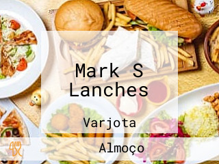 Mark S Lanches