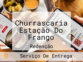 Churrascaria Estação Do Frango