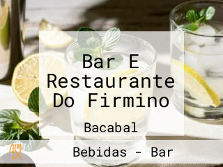 Bar E Restaurante Do Firmino