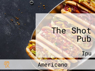 The Shot Pub