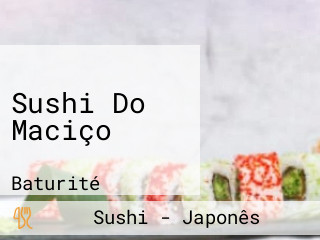 Sushi Do Maciço