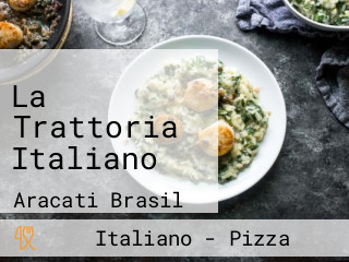 La Trattoria Italiano