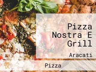 Pizza Nostra E Grill