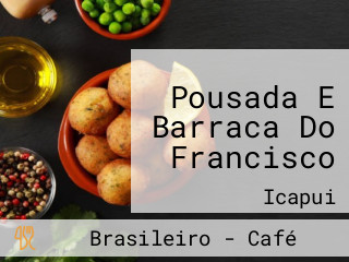 Pousada E Barraca Do Francisco