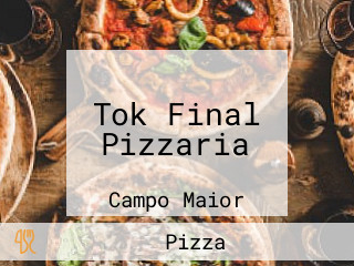 Tok Final Pizzaria