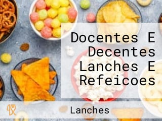 Docentes E Decentes Lanches E Refeicoes