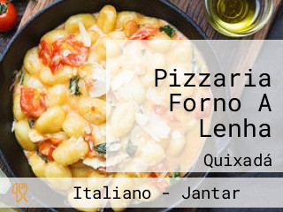 Pizzaria Forno A Lenha