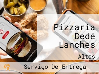 Pizzaria Dedé Lanches