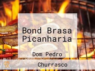 Bond Brasa Picanharia