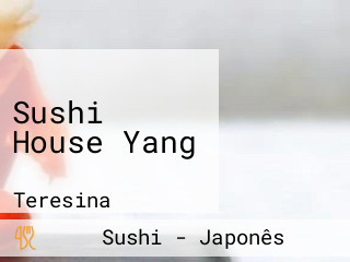 Sushi House Yang