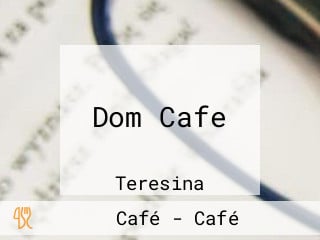 Dom Cafe