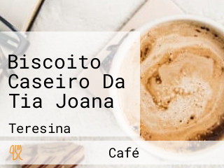 Biscoito Caseiro Da Tia Joana