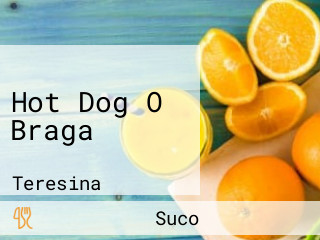 Hot Dog O Braga