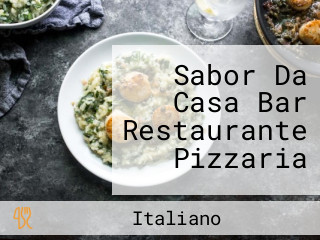 Sabor Da Casa Bar Restaurante Pizzaria