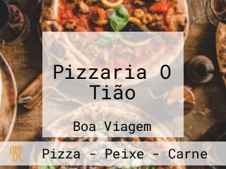 Pizzaria O Tião