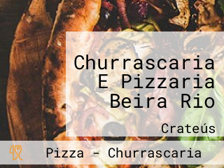 Churrascaria E Pizzaria Beira Rio