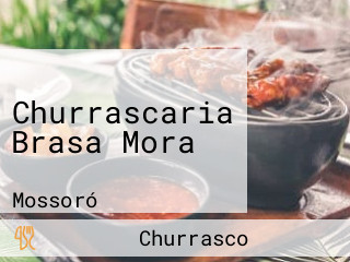 Churrascaria Brasa Mora