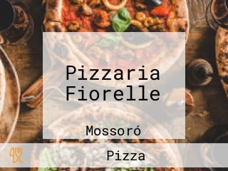 Pizzaria Fiorelle