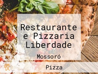 Restaurante e Pizzaria Liberdade