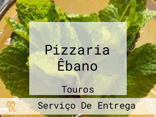 Pizzaria Êbano