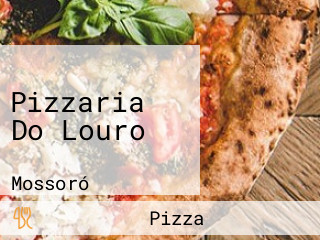 Pizzaria Do Louro