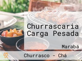 Churrascaria Carga Pesada