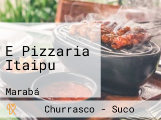 E Pizzaria Itaipu