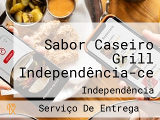 Sabor Caseiro Grill Independência-ce