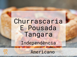 Churrascaria E Pousada Tangara