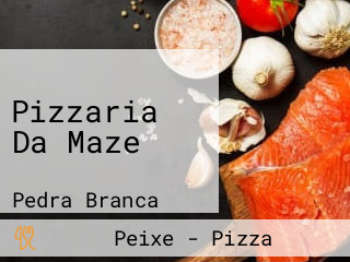 Pizzaria Da Maze