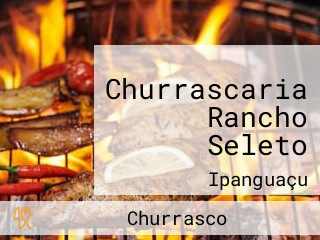 Churrascaria Rancho Seleto