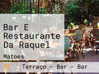 Bar E Restaurante Da Raquel