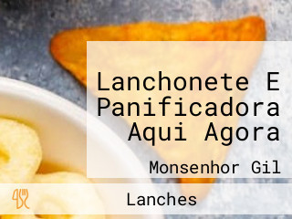 Lanchonete E Panificadora Aqui Agora