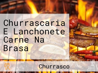 Churrascaria E Lanchonete Carne Na Brasa